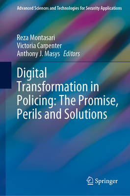 Digital Transformation in Policing: The Promise, Perils and Solutions-cover