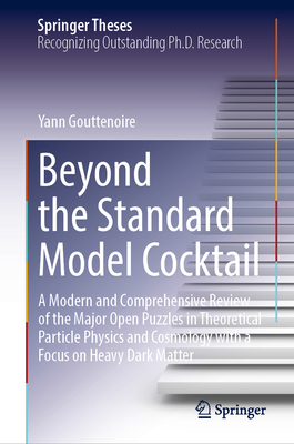 Beyond the Standard Model Cocktail: A Modern and Comprehensive Review of the Major Open Puzzles in Theoretical Particle Physics and Cosmology with a F-cover