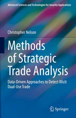 Methods of Strategic Trade Analysis: Data-Driven Approaches to Detect Illicit Dual-Use Trade-cover