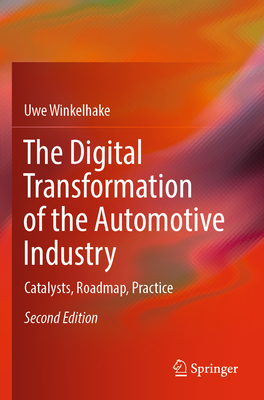 The Digital Transformation of the Automotive Industry: Catalysts, Roadmap, Practice-cover