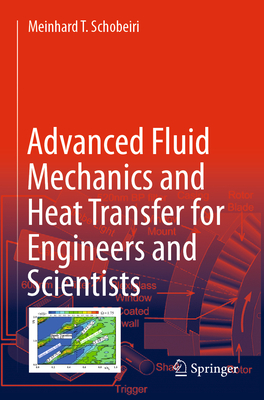 Advanced Fluid Mechanics and Heat Transfer for Engineers and Scientists-cover