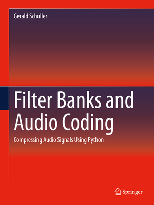 Filter Banks and Audio Coding: Compressing Audio Signals Using Python-cover