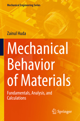 Mechanical Behavior of Materials: Fundamentals, Analysis, and Calculations-cover