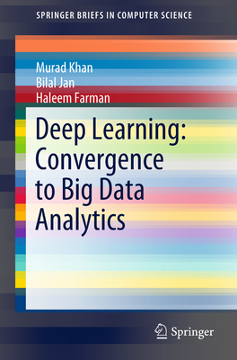 Deep Learning: Convergence to Big Data Analytics-cover