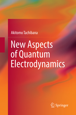New Aspects of Quantum Electrodynamics-cover