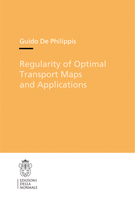 Regularity of Optimal Transport Maps and Applications-cover