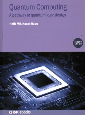 Quantum Computing: A Pathway to Quantum Logic Design-cover