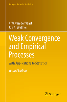 Weak Convergence and Empirical Processes: With Applications to Statistics-cover