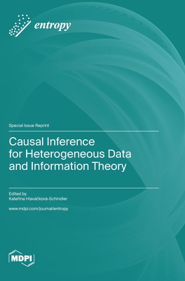Causal Inference for Heterogeneous Data and Information Theory-cover