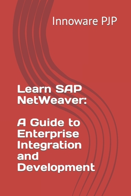 Learn SAP NetWeaver: A Guide to Enterprise Integration and Development-cover