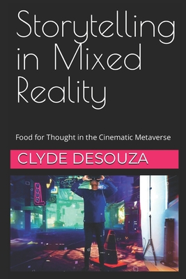 Storytelling in Mixed Reality: Food for Thought in the Cinematic Metaverse-cover