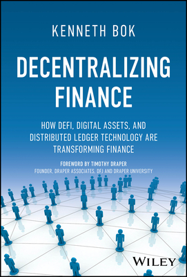 Decentralizing Finance: How Defi, Digital Assets, and Distributed Ledger Technology Are Transforming Finance-cover
