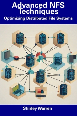 Advanced NFS Techniques: Optimizing Distributed File Systems-cover