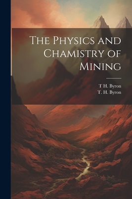 The Physics and Chamistry of Mining-cover
