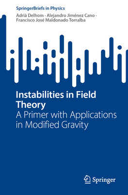 Instabilities in Field Theory: A Primer with Applications in Modified Gravity-cover