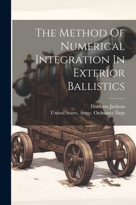 The Method Of Numerical Integration In Exterior Ballistics-cover