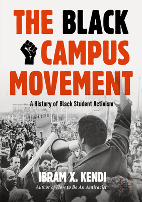 The Black Campus Movement: A History of Black Student Activism-cover