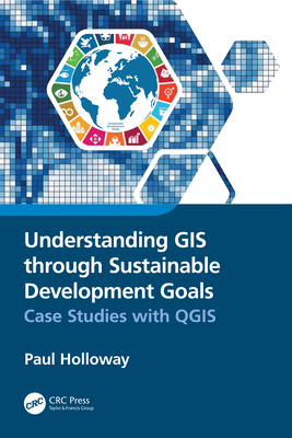 Understanding GIS through Sustainable Development Goals: Case Studies with QGIS-cover