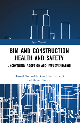 BIM and Construction Health and Safety: Uncovering, Adoption and Implementation-cover