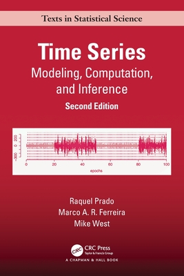 Time Series: Modeling, Computation, and Inference, Second Edition-cover