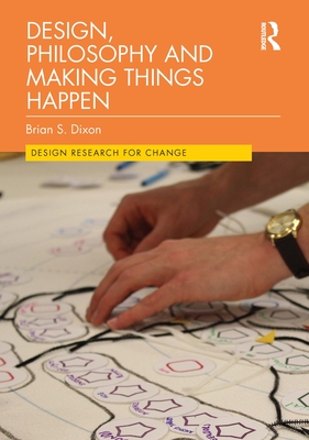 Design, Philosophy and Making Things Happen-cover