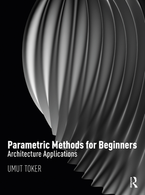 Parametric Methods for Beginners: Architecture Applications-cover