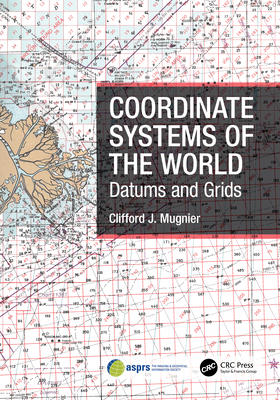 Coordinate Systems of the World: Datums and Grids-cover