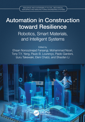 Automation in Construction Toward Resilience: Robotics, Smart Materials and Intelligent Systems-cover