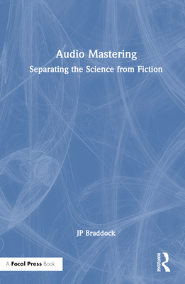 Audio Mastering: Separating the Science from Fiction-cover