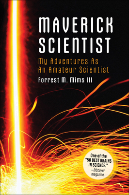 Make: Maverick Scientist: My Adventures as an Amateur Scientist-cover
