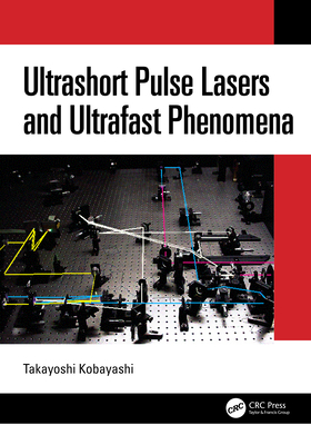Ultrashort Pulse Lasers and Ultrafast Phenomena-cover