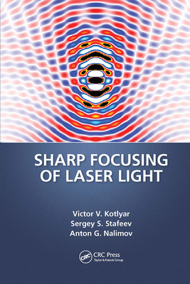Sharp Focusing of Laser Light-cover