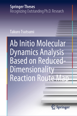 AB Initio Molecular Dynamics Analysis Based on Reduced-Dimensionality Reaction Route Map-cover
