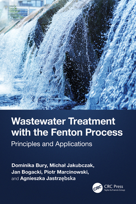 Wastewater Treatment with the Fenton Process: Principles and Applications-cover