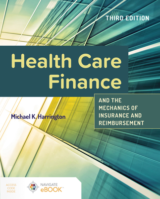 Health Care Finance and the Mechanics of Insurance and Reimbursement-cover