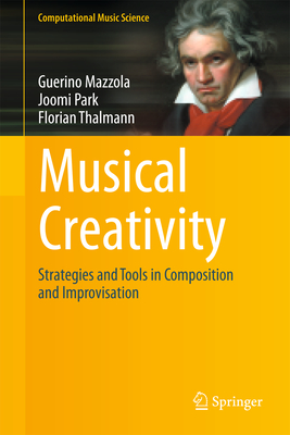 Musical Creativity: Strategies and Tools in Composition and Improvisation-cover