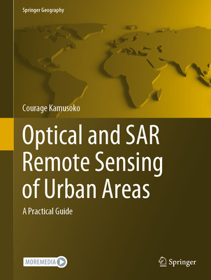 Optical and Sar Remote Sensing of Urban Areas: A Practical Guide-cover