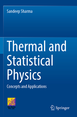 Thermal and Statistical Physics: Concepts and Applications-cover