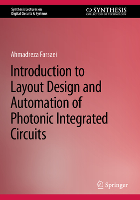 Introduction to Layout Design and Automation of Photonic Integrated Circuits (Hardcover)-cover