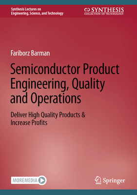 Semiconductor Product Engineering, Quality and Operations: Deliver High Quality Products & Increase Profits-cover