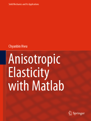 Anisotropic Elasticity with MATLAB-cover