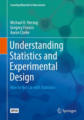 Understanding Statistics and Experimental Design: How to Not Lie with Statistics-cover