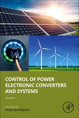 Control of Power Electronic Converters and Systems: Volume 4-cover