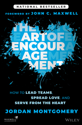 The Art of Encouragement: How to Lead Teams, Spread Love, and Serve from the Heart-cover