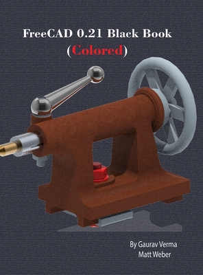 FreeCAD 0.21 Black Book: (Colored)-cover