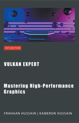 Vulkan Expert: Mastering High-Performance Graphics-cover