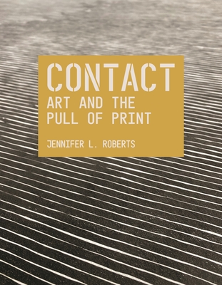 Contact: Art and the Pull of Print-cover