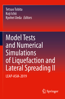 Model Tests and Numerical Simulations of Liquefaction and Lateral Spreading II: Leap-Asia-2019-cover