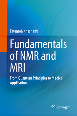 Fundamentals of NMR and MRI: From Quantum Principles to Medical Applications-cover