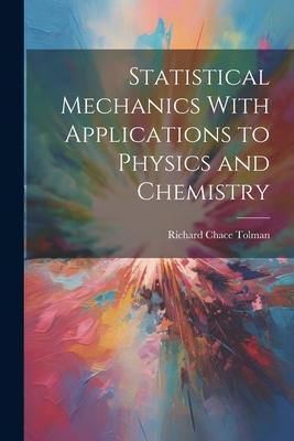 Statistical Mechanics With Applications to Physics and Chemistry-cover